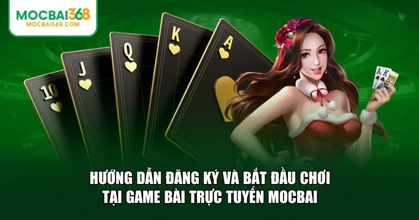 Sẵn sàng tham gia vào thế giới game bài trực tuyến MOCBAI hấp dẫn
