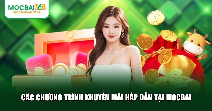 Các chương trình khuyến mãi hấp dẫn tại MOCBAI