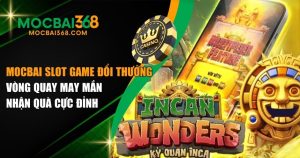 MOCBAI slot game đổi thưởng