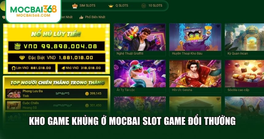 Kho game khủng ở MOCBAI slot game đổi thưởng