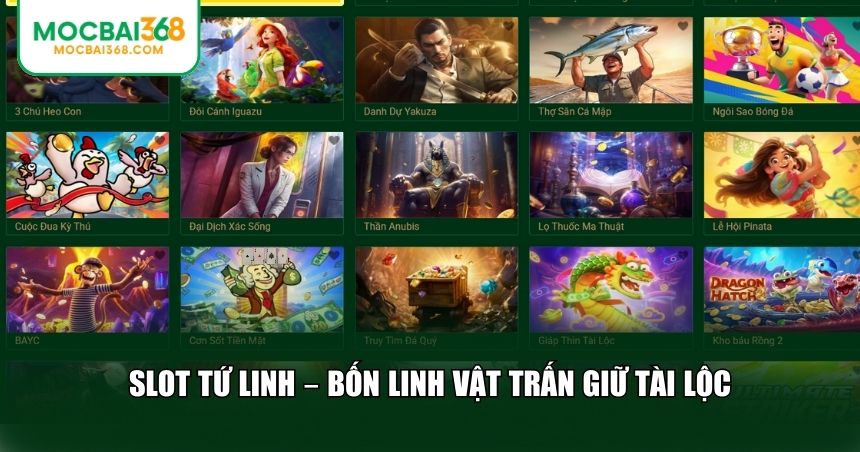 Slot game tứ linh chơi cực đỉnh